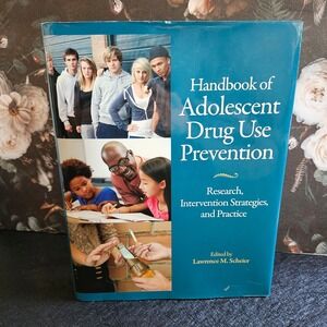 HANDBOOK OF ADOLESCENT DRUG USE PREVENTION HC Book By Lawrence Scheier - APA